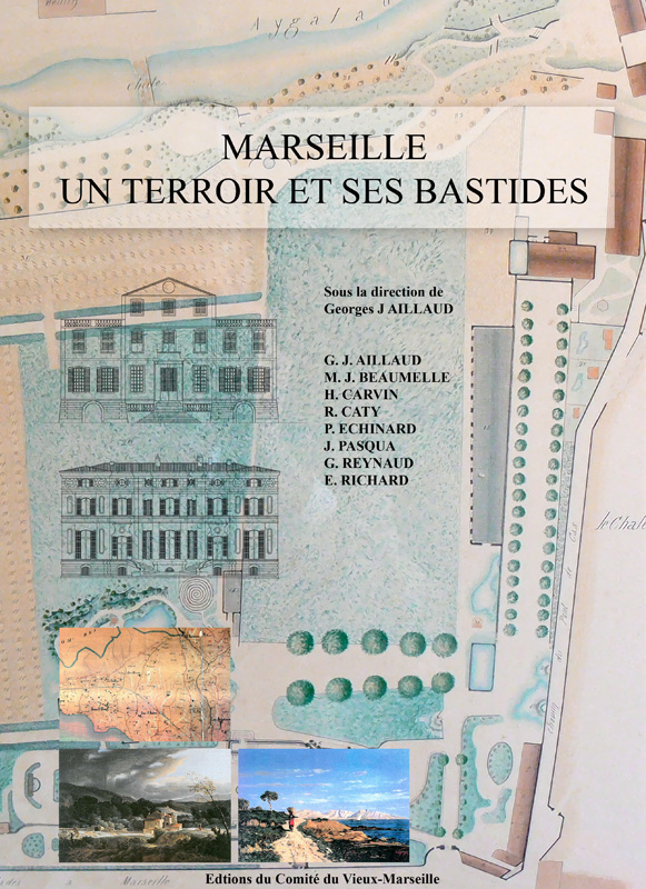 Marseille un terroir et ses bastides 360 pages